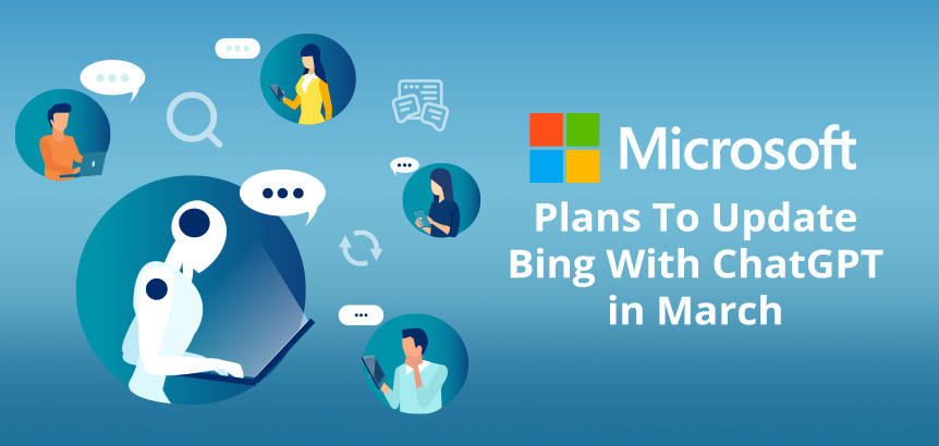 Chatbot Answering People's Queries Like a Human as Microsoft Plans To Launch Bing With ChatGPT's Capabilities