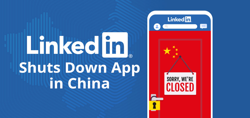 LinkedIn App Displaying in Phone With China's Flag on Door Locked With Sorry We're Closed Sign