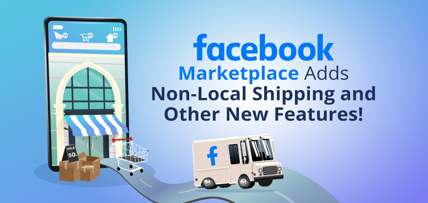 Facebook Marketplace Storefront Shipping Items via Truck to Non-Locals to Show Facebook's Newly Added Features